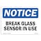Signmission OSHA Notice, 5" Height, Glass Break Sensor In Use Sign, 7" X 5", Landscape OS-NS-D-57-L-13108 - alternate 1